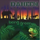 Daheen Being Green Daheen Being Green