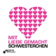 Mit Liebe Gemacht Schwesterchen