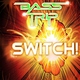 Bass Trip Switch