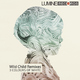 3 Colours Of White Wild Child Remixes