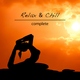 Various Artists Complete Relax & Chill Various Artists Complete Relax & Chill
