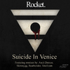 Rocket.Suicide In Venice