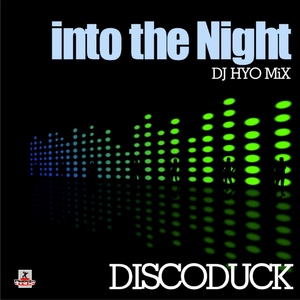 Discoduck - Into the Night (Planeta Mix Records) Discoduck - Into the Night (Planeta Mix Records)
