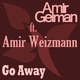 Amir Gelman feat Amir Weizmann Go Away