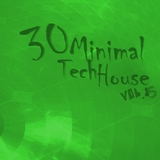 30 Minimal Tech House: Vol.15 by Various Artists mp3 download
