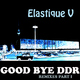 Elastique V Good Bye Ddr Remixes Part 1