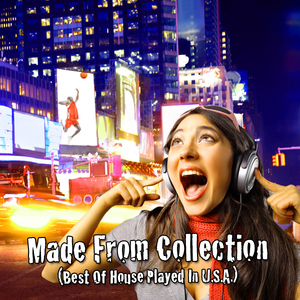Various Artists - Made From Collection (Best Of House Played In U.S.A.) (Dance All Ways Digital)