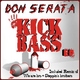 Don Serata Kick Bass Don Serata Kick Bass