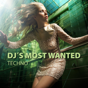 Various Artists - Dj&acute;s Most Wanted - Techno (Tantrum)