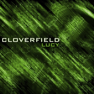 Cloverfield - Lucy (Ultrasonic)