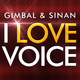 Gimbal & Sinan I Love Voice