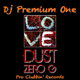 Dj Premium One Love Dust