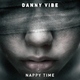 Danny Vibe Nappy Time Ep Danny Vibe Nappy Time Ep