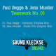 Paul Begge & Jens Mueller Teamwork No 01 Paul Begge & Jens Mueller Teamwork No 01