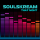 Soulskream That Night