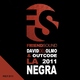 David Del Olmo And Outcode La Negra 2011