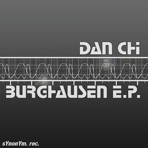 Dan Chi - Burghausen (Synonym Rec.)