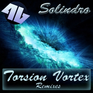 Solindro - Torsion Vortex (Remixes) (4Beat Records)