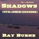 Ray Burnz Shadows