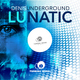 Denis Underground Lunatic