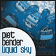Piet Bender Liquid Sky