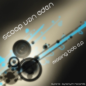 Scoop Van Eden - Missing Bob (Synonym Rec.)