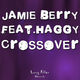 Jamie Berry Crossover Ep