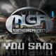 North Core Project You Said
