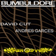 David Cut & Andres Garces Bumbledore David Cut & Andres Garces Bumbledore