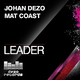 Johan Dezo & Mat Coast  Leader 