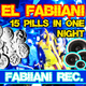 El Fabiiani 15 Pills in One Night