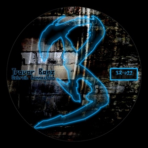 Trevor Benz - Detroit Connection (Banging Records)