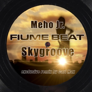 Meho Jr. - Skygroove (Fiume beat)