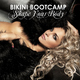 Various Artists Bikini Bootcamp - Shape Your Body Various Artists Bikini Bootcamp - Shape Your Body