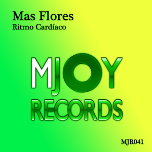 Mas Flores - Ritmo Cardiaco (Mjoy Records) Mas Flores - Ritmo Cardiaco (Mjoy Records)