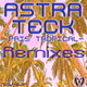 Astra Teck Pais Tropical Remixes Astra Teck Pais Tropical Remixes
