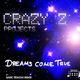 Crazy Z Projects Dreams Come True