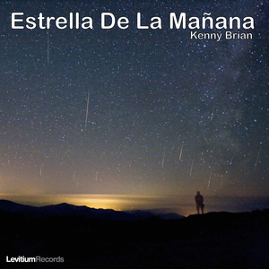 Kenny Brian - Estrella De La Manana (Levitium Records)