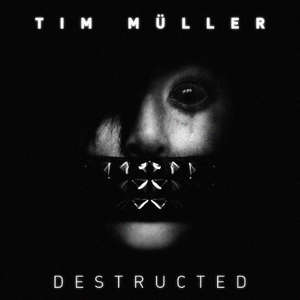 Tim Muller - Destructed  (Shout Records)