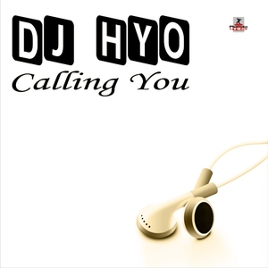 Dj Hyo - Calling You (Planeta Mix Records)