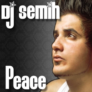 Dj Semih - Peace (Clubbanger Records)