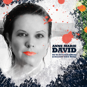 Anne Marie David - Tu Te Reconnaitras (Encore Une Fois) (Sinric Records)