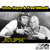Chris Joyce & Fred SmoonEclipse