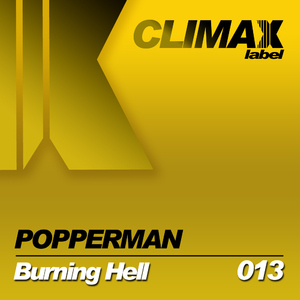 Popperman - Burning Hell (Climax Label) Popperman - Burning Hell (Climax Label)