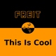 Freit This Is Cool