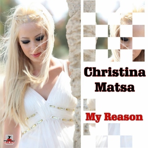 Christina Matsa - My Reason (Planeta Mix Records)