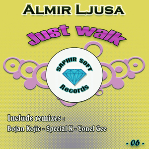 Almir Ljusa - Just Walk (Saphir Soft Records)