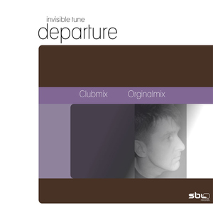 Invisible Tune - Departure (Sbl Records)