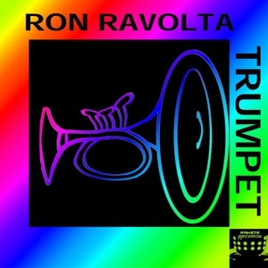 Ron Ravolta - Trumpet (Rakete Records) Ron Ravolta - Trumpet (Rakete Records)