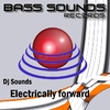 Dj SoundsEletrically Forward